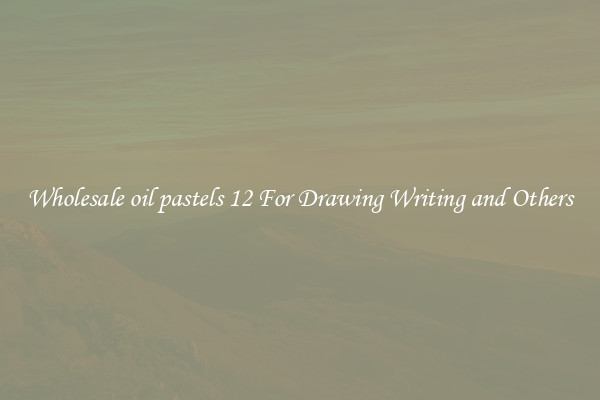 Wholesale oil pastels 12 For Drawing Writing and Others