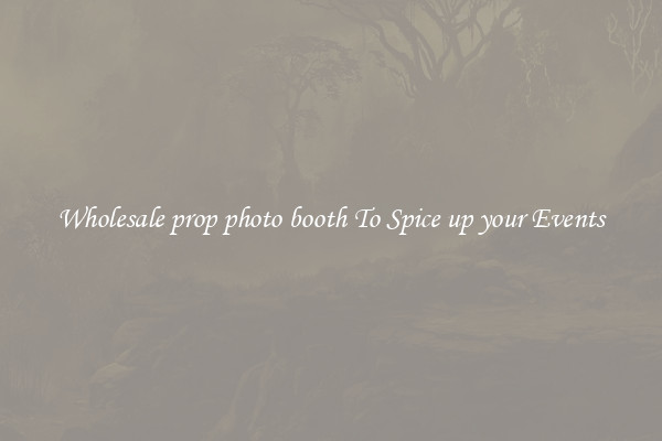 Wholesale prop photo booth To Spice up your Events