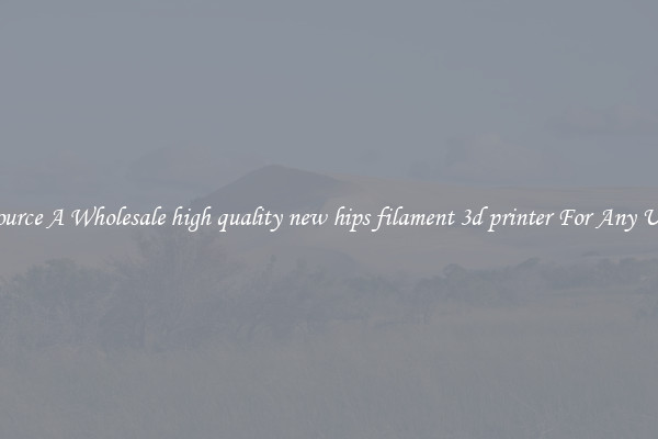 Source A Wholesale high quality new hips filament 3d printer For Any Use