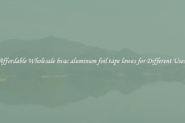 Affordable Wholesale hvac aluminum foil tape lowes for Different Uses 