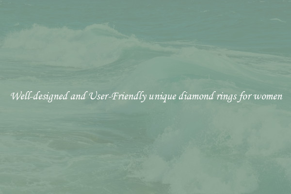 Well-designed and User-Friendly unique diamond rings for women