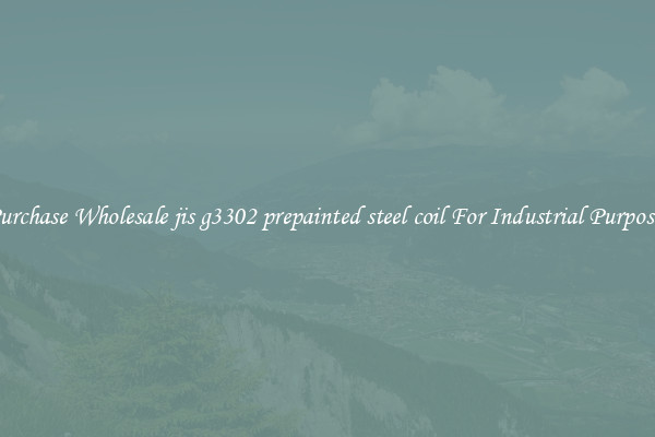 Purchase Wholesale jis g3302 prepainted steel coil For Industrial Purposes