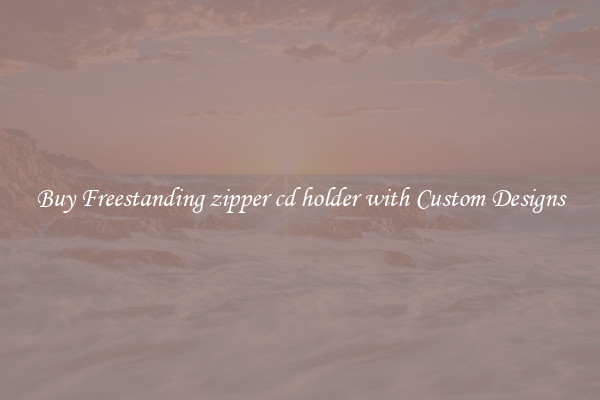 Buy Freestanding zipper cd holder with Custom Designs