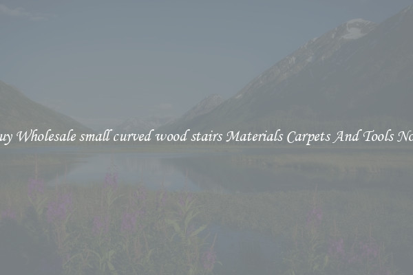 Buy Wholesale small curved wood stairs Materials Carpets And Tools Now