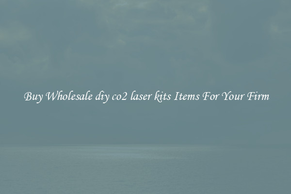 Buy Wholesale diy co2 laser kits Items For Your Firm